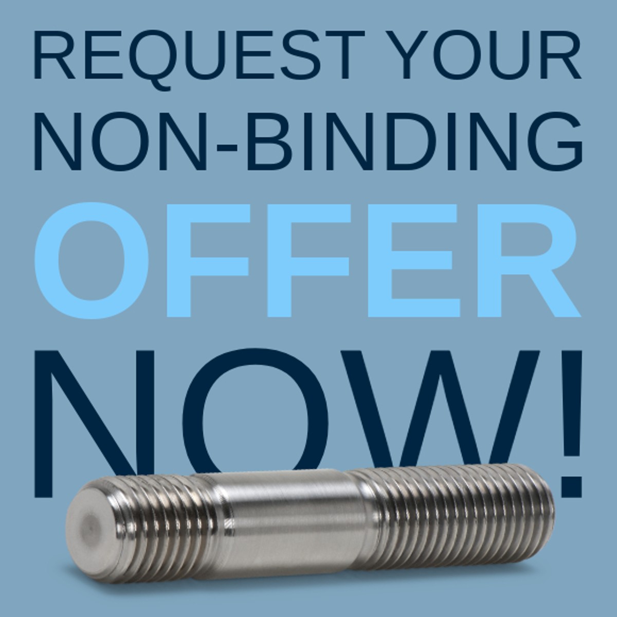 We will be happy to advise you on the right choice of stud bolts