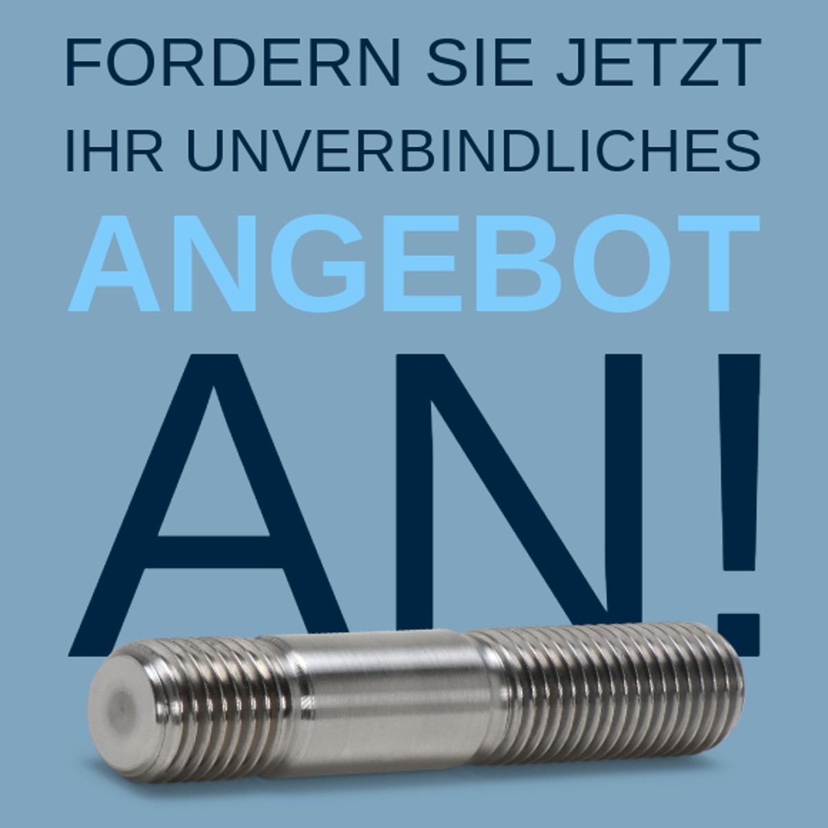 Wir beraten Sie gerne bei der richtigen Wahl Ihrer Stiftschrauben und Stud Bolts